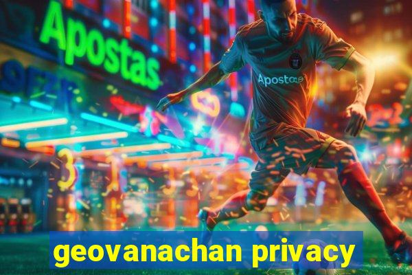 geovanachan privacy